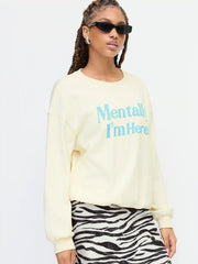 Mentally I'm Here Cotton-blend Round Neckline Sweatshirt